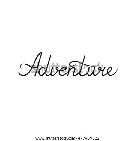 Handwritten Calligraphy Ink Word Adventure Template Stock Vector ...