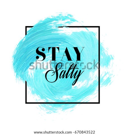 Stay Salty Stock Images  Royalty-Free Images Vectors Shutterstock