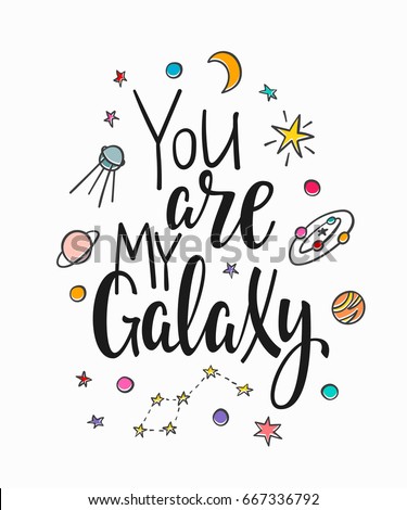 quotes cute calligraphy love My Love Galaxy Stock Romantic Vector Space You 667336792