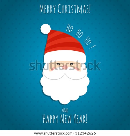 Christmas background with Santa Claus and the inscriptions Merry Christmas and Happy New Year! Ho-Ho-Ho! Vector illustration.