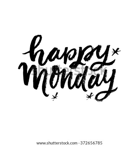 Happy Monday conceptual Handwritten Phrase Hand Drawn Stock Vector ...