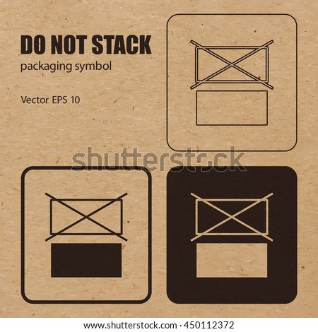 Do Not Stack Vector Packaging Symbol Stock Vector 450112372 - Shutterstock