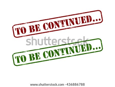 Be Continued Grunge Rubber Stamp On ベクター画像素材 436886788 - Shutterstock