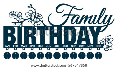 Free Free 150 Family Birthday Board Svg SVG PNG EPS DXF File