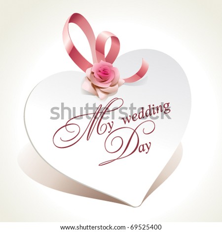 Wedding card in the form of heart with rose and pink ribbon. Vector illustration.