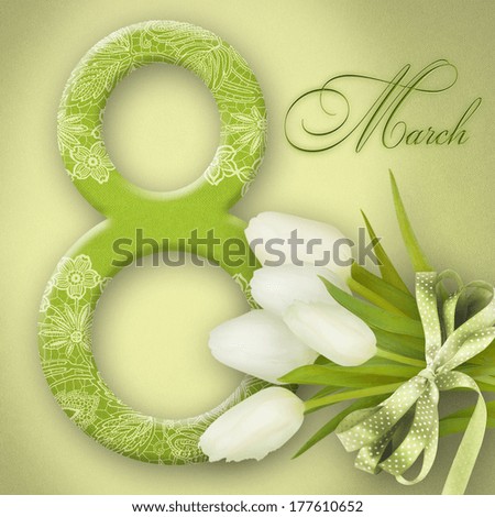 8 march International Women's Day