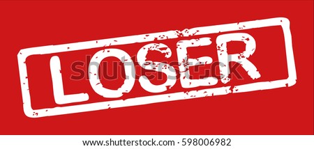 Losers Stock Vectors, Images & Vector Art | Shutterstock