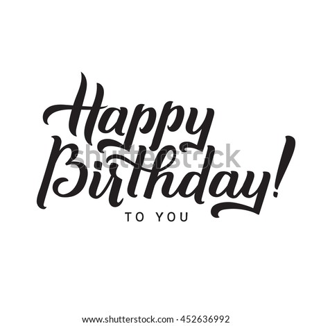 Happy Birthday You Calligraphy Greeting Card Stock Vector 452636992 ...