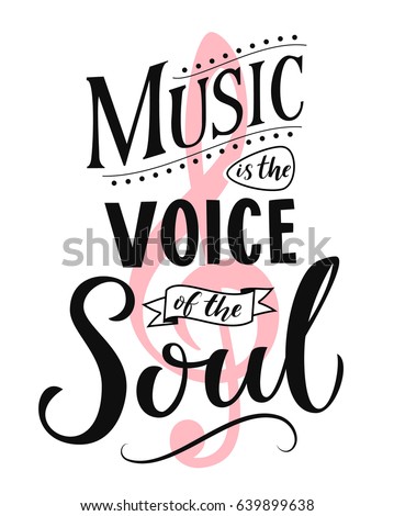 Download Music Voice Soul Inspirational Quote Typography Stock Vector 639899638 - Shutterstock