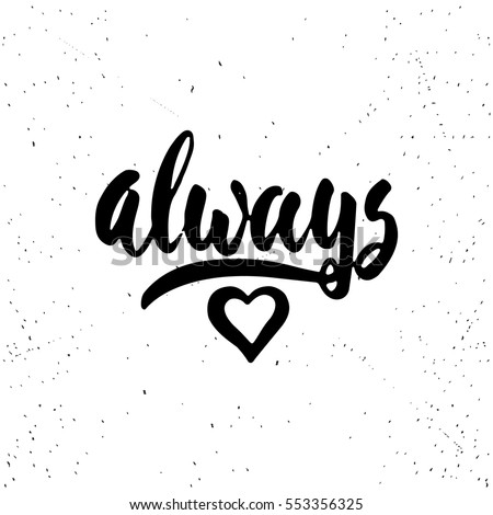 Always Lettering Valentines Day Calligraphy Phrase Stock Vector ...