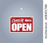 a business sign that says 'come ... | Shutterstock .eps vector #608301788