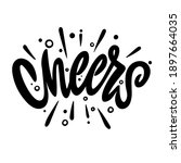 cheers  hand lettering text.... | Shutterstock .eps vector #1897664035