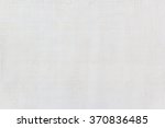 white natural sackcloth texture ... | Shutterstock . vector #370836485