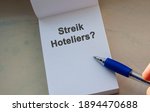 Small photo of German language question STREIK HOTELIERS? English = Strike hoteliers. Hotel owner hotel following the announced restrictions. Bankrupting hotels.