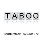 the word "taboo" written in... | Shutterstock . vector #527335672