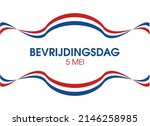 Bevrijdingsdag Liberation Day in the Netherlands vector. Flag of Netherlands ribbon vector. Abstract dutch Flag vector. Public holiday in the Netherlands. Bevrijdingsdag Liberation Day Poster, May 5