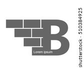 B  Letter Logo  Brick Wall Logo ...