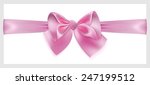 beautiful pink bow with ribbon... | Shutterstock . vector #247199512