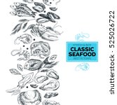 vector hand drawn sea food... | Shutterstock .eps vector #525026722