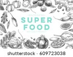 vector hand drawn superfood... | Shutterstock .eps vector #609723038