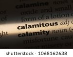 Small photo of calamitous word in a dictionary. calamitous concept.