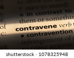 Small photo of contravene word in a dictionary. contravene concept