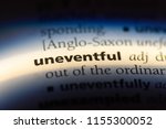 Small photo of uneventful word in a dictionary. uneventful concept.
