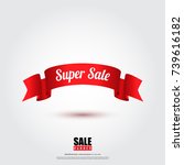 sale banner in red ribbon... | Shutterstock .eps vector #739616182