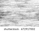 grunge texture black and white. ... | Shutterstock . vector #672917002