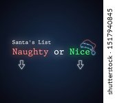 Naughty And Nice  Santa's List...