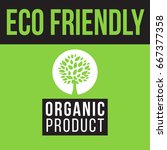 eco friendly organic product... | Shutterstock .eps vector #667377358