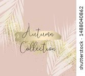 autumn collection trendy chic... | Shutterstock .eps vector #1488040862
