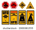 Set Of Signs Danger. Ufo Zone....