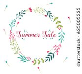 sale floral wreath with hand... | Shutterstock .eps vector #635005235
