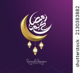 ramadan kareem greeting card... | Shutterstock .eps vector #2130383882