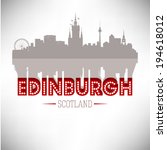 Edinburgh Scotland Skyline...