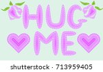 give me a hug. the inscription... | Shutterstock .eps vector #713959405