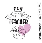 best teacher ever vector... | Shutterstock .eps vector #2023741298