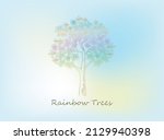 Beautiful Rainbow Tree. These...