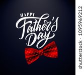 happy father s day handwritten... | Shutterstock .eps vector #1095969212