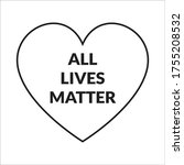 All Lives Matter Loves For...