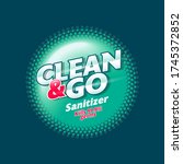 clean and go sanitizer.... | Shutterstock .eps vector #1745372852