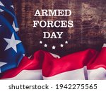 Armed Forces Day. Beautiful greeting card. Close-up, view from above. National holiday concept. Congratulations for family, relatives, friends and colleagues