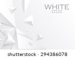 abstract white geometric 3d... | Shutterstock .eps vector #294386078