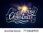 merry christmas calligraphic... | Shutterstock .eps vector #772868905