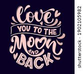 love quote. love to to the moon ... | Shutterstock .eps vector #1902105982
