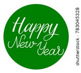 happy new year lettering on... | Shutterstock .eps vector #783045328