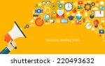 digital marketing flat... | Shutterstock .eps vector #220493632