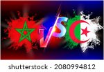 Algeria VS morocco ongoing trade war conflict. Flag of two countries opposite to each other with vs text and background black