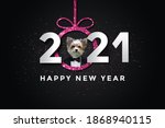 Happy New Year 2021 With A Dog  ...